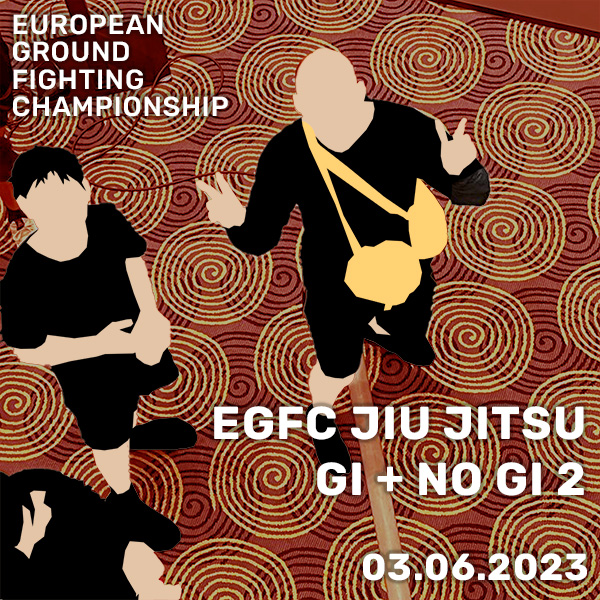 EGFC Jiu Jitsu GI + NO GI 2 03.06.2023